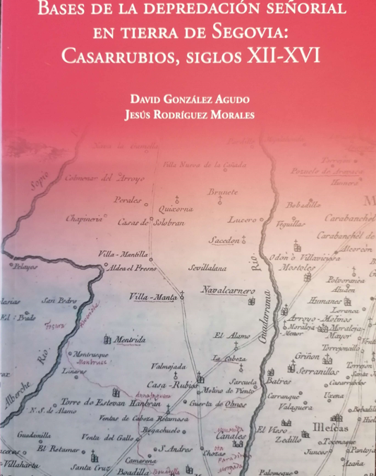 Publicación del libro de David González Agudo editado por la Comunidad de la Ciudad y Tierra de Segovia